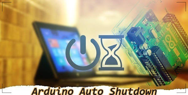 Arduino Auto Shutdown